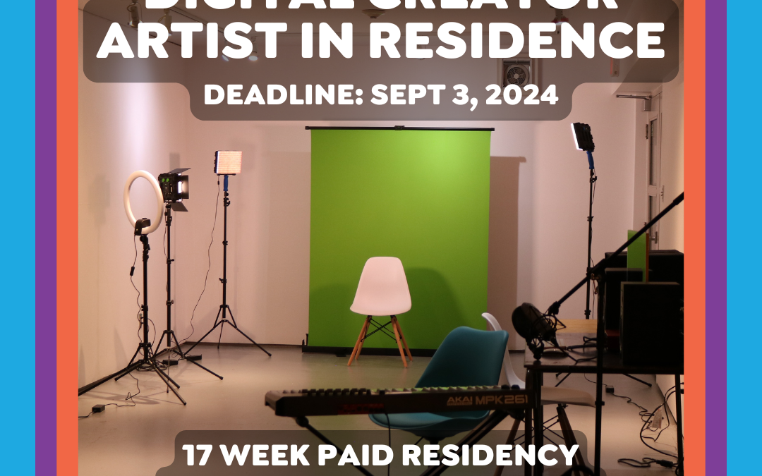 Call for Applications: Digital Creator Artist in Residence