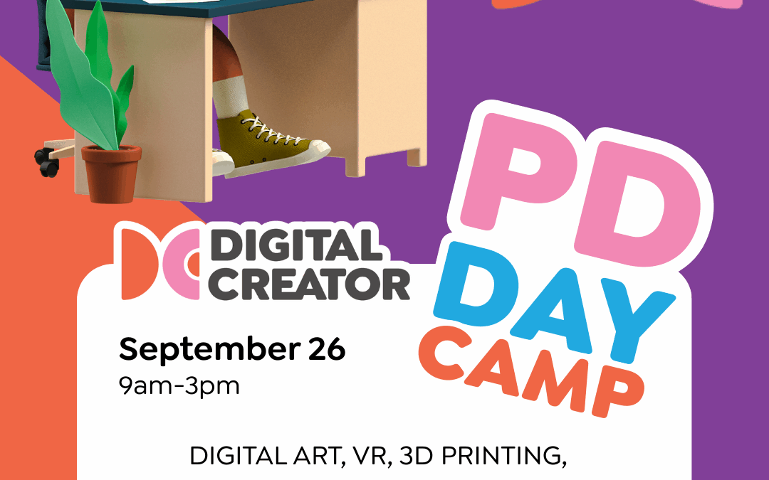 New PD Day Camps at Digital Creator North Bay!